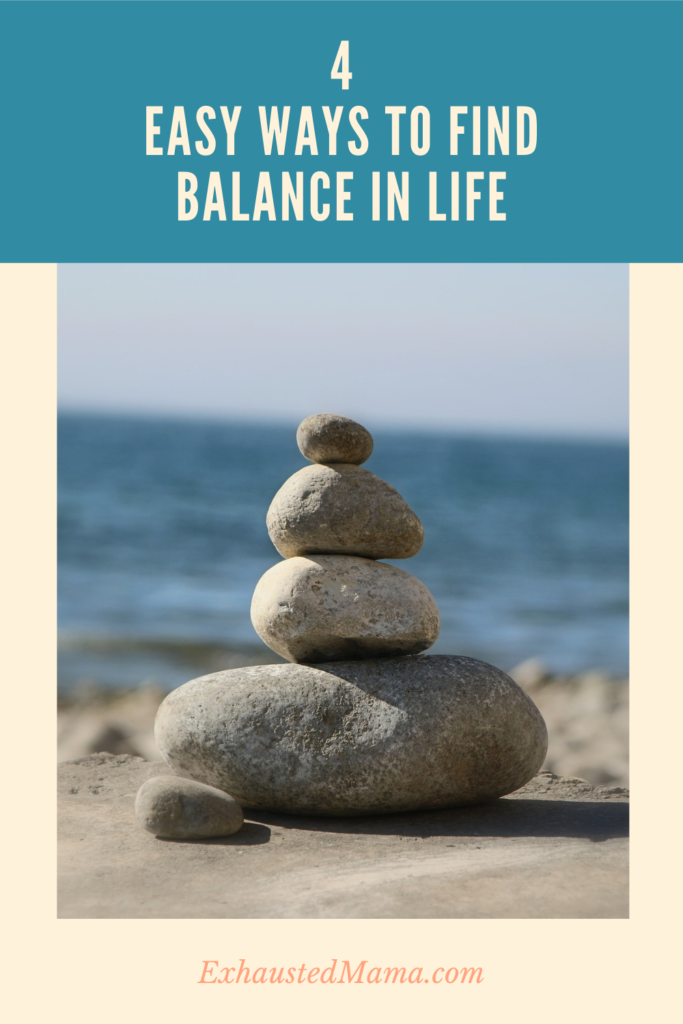 4 Easy Ways to Find Balance in Life pin