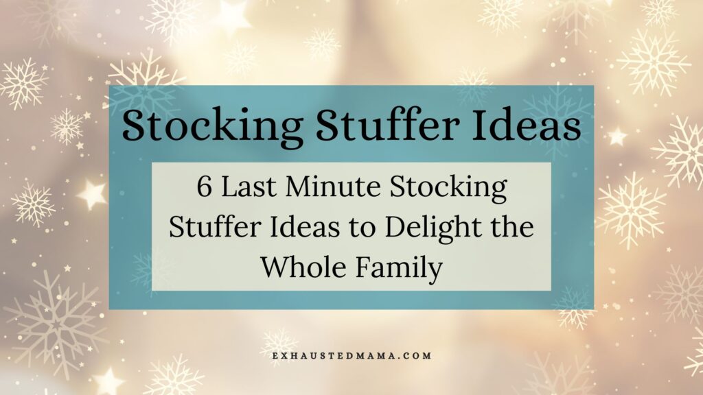 6 Last Minute Stocking Stuffer Ideas To Delight The Whole Family ...